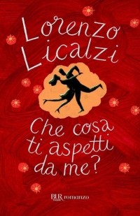 Lorenzo Licalzi - Che cosa ti aspetti da me?