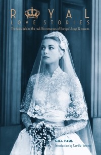 Gill Paul - Royal Love Stories