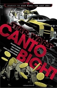  - Canto Bight (Star Wars): Journey to Star Wars: The Last Jedi