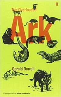 Gerald Durrell - The Overloaded Ark