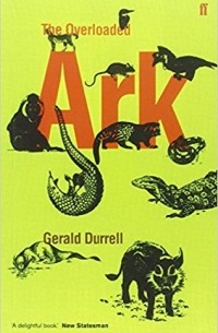 Gerald Durrell - The Overloaded Ark