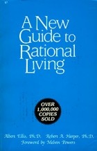 Albert Ellis - A New Guide to Rational Living