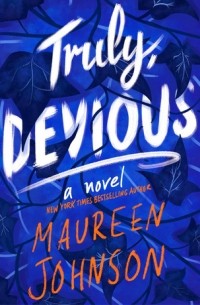 Maureen Johnson - Truly Devious