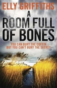 Elly Griffiths - A Room Full of Bones