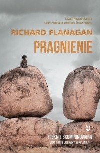 Richard Flanagan - Pragnienie