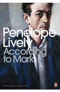 Penelope Lively - According to Mark