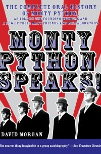 David Morgan - Monty Python Speaks!