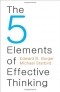  - The 5 Elements of Effective Thinking
