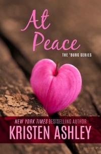 Kristen Ashley - At Peace