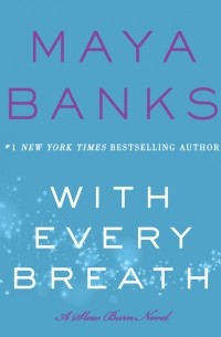 Maya Banks - With Every Breath