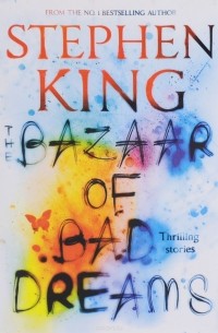 Stephen King - The Bazaar of Bad Dreams