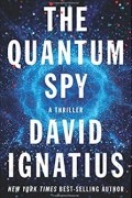 David Ignatius - The Quantum Spy