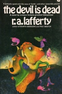 R. A. Lafferty - The Devil Is Dead