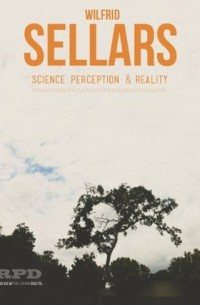 Wilfred Sellars - Science, Perception and Reality