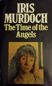 Iris Murdoch - The Time of the Angels