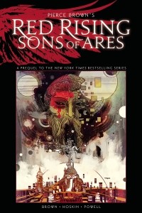 Pierce Brown, Rik Hoskin,‎ Eli Powell - Sons of Ares