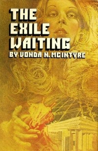 Vonda N. McIntyre - The Exile Waiting