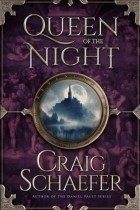 Craig Schaefer - Queen of the Night
