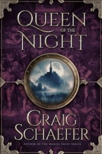 Craig Schaefer - Queen of the Night