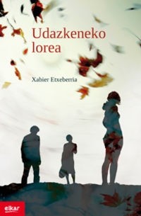 Xabier Etxeberria - Udazkeneko lorea