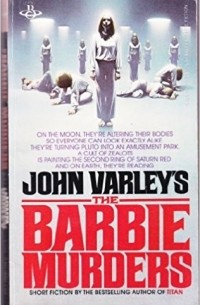 Джон Варли - The Barbie Murders