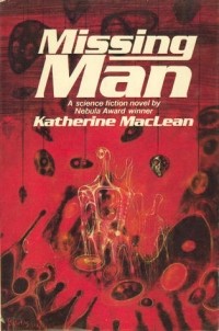 Katherine MacLean - Missing Man