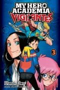  - My Hero Academia: Vigilantes, Vol. 3