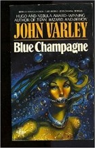 Джон Варли - Blue Champagne