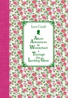 Lewis Carroll - Alice&#039;s Adventures in Wonderland. Through the Looking Glass (сборник)