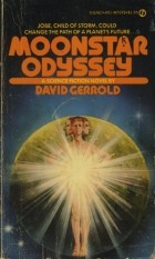 David Gerrold - Moonstar Odyssey