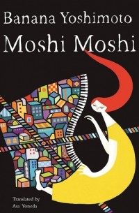 Banana Yoshimoto - Moshi Moshi