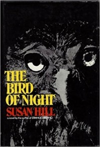 Susan Hill - The Bird of Night