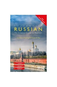  - Colloquial Russian: The Complete Course For Beginners