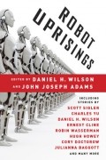 Daniel H. Wilson - Robot Uprisings