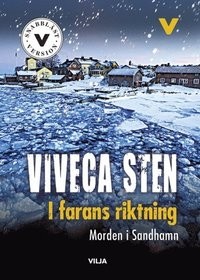 Viveca Sten - I farans riktning