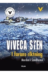 Viveca Sten - I farans riktning
