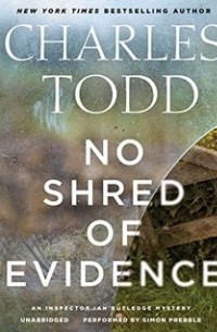 Charles Todd - No Shred of Evidence