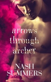 Nash Summers - Arrows Through Archer