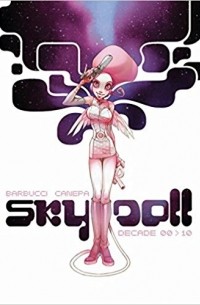  - Sky Doll: Decade