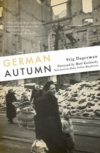 Стиг Дагерман - German Autumn