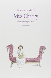 Marie-Aude Murail - Miss Charity