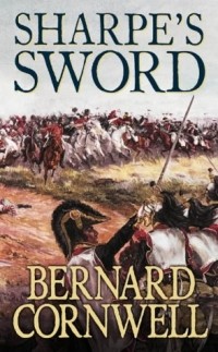 Bernard Cornwell - Sharpe's Sword