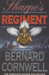 Bernard Cornwell - Sharpe's Regiment