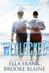  - Wedlocked