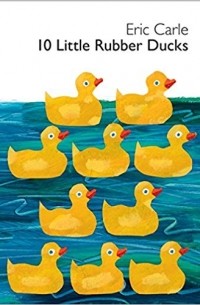 10 Little Rubber Ducks Board Book