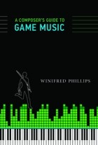 Winifred Phillips - A Composer&#039;s Guide to Game Music