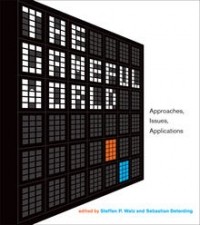  - The Gameful World: Approaches, Issues, Applications