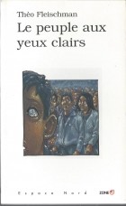 Théo Fleischman - Le Peuple Aux Yeux Clairs