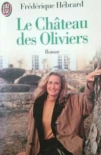 Le Château des Oliviers