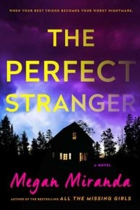 Megan Miranda - The Perfect Stranger